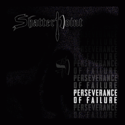 Shatterpoint (CAN) : Perseverance of Failure